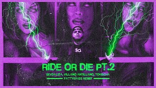 Sevdaliza Villano Antillano Tokischa  Ride Or Die Pt 2 Fattybass Remix [upl. by Tseng]