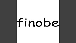 finobe [upl. by Odelle736]