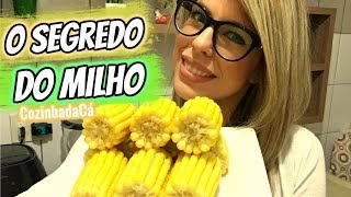 Os Segredos Para Cozinhar o Milho Perfeitamente  Carina Fernandes [upl. by Ahsyt]