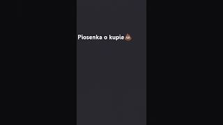 Piosenka o kupie [upl. by Caitrin686]