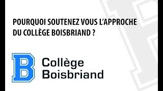 POURQUOI SOUTENEZ VOUS LAPPROCHE DU COLLÈGE BOISBRIAND [upl. by Blasius]