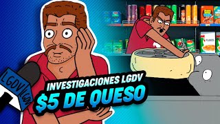 5 Pesos de queso La venganza del queso  Investigaciones LGDV Ep 17 [upl. by Nev]