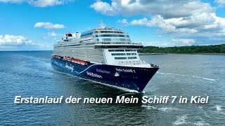 Erstanlauf der neuen Mein Schiff 7 in Kiel [upl. by Sammons]