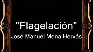 Flagelación  José Manuel Mena Hervás AM [upl. by Naletak]