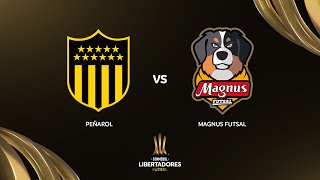 EN VIVO  PEÑAROL URU vs MAGNUS FUTSAL BRA  CONMEBOL LIBERTADORES FUTSAL 2024 [upl. by Naivaj]