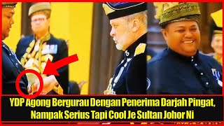 Nampak Serius Tapi Cool Je Sultan Johor Ni YDP Agong Bergurau Dengan Penerima Darjah Pingat [upl. by Butcher289]