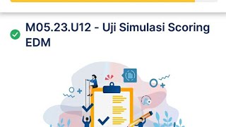 Uji Simulasi Scoring EDM [upl. by Duggan485]