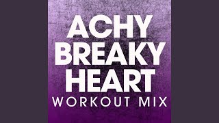 Achy Breaky Heart Workout Mix [upl. by Amjan]