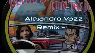 Betty Boo  Doin the do Alejandro Vazz Remix [upl. by Newel]