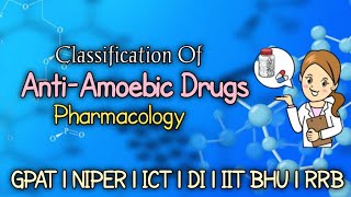 ANTIAMOEBIC DRUGS  PHARMACOLOGY  GPAT NIPER pharmacy bpharma niper [upl. by Baldwin966]