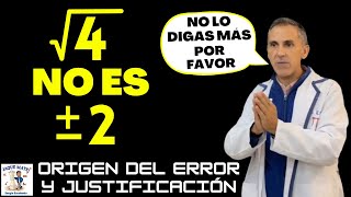 Raíz de 4 NO es ±2  ACLARACIÓN COMPLETA de este común ERROR matemático [upl. by Yentirb634]