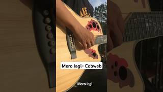 Mero lagi Cobweb intro cover guitar cover music fypシ゚viral fingerstyle [upl. by Alon]