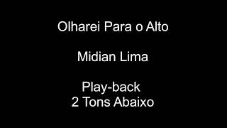 Midian Lima  Olharei Para O Alto  Playback  2 tons abaixo [upl. by Dessma]