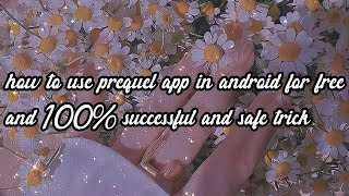 how to use prequel app in android 100 safe and successful trick adoringeditor [upl. by Romelda]