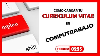 Aprende a cargar  EN COMPUTRABAJO 🥇1️⃣  Tutorial 10 [upl. by Nylodnarb]