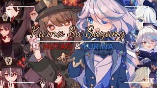 Near  Karna Su Sayang Covered by Hutao amp Furina AI Cover genshin [upl. by Ahsenrad]