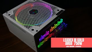 Super Flower Leadex III ARGB SF750F14RG Power Supply Vlog with Quick Unboxing and Overview [upl. by Carleen]