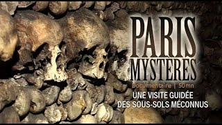 Paris mystères Macabre et catacombes Documentaire [upl. by Magnum]