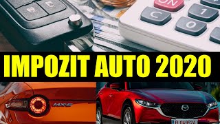 IMPOZIT AUTO 2020 Cat vom plati pentru fiecare motor in parte si cum se calculeaza [upl. by Einahc]