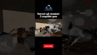 Internet cafe simulator 2 📲📲📲 like and subscribe [upl. by Zoubek]