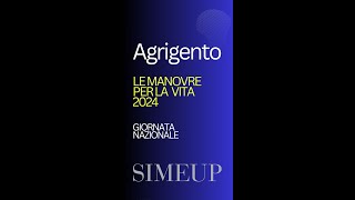 AGRIGENTO SIMEUP quotLE MANOVRE PER LA VITA 2024quot [upl. by Hinckley]