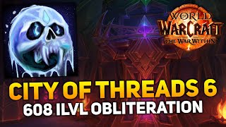 The City of Threads 6  Frost DK Pov With 608 Ilvl 2 Handed  World of Warcraft [upl. by Hsirrap]