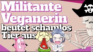 Militante Veganerin beutet schamlos Tier aus  Meinungspirat [upl. by Vanderhoek]