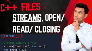 Files in C OFstream IFstream Fstream creating opening reading closing a file [upl. by Lebezej]