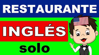 🟢 INGLÉS PARA RESTAURANTE e INGLÉS PARA MESEROS  Conversación en inglés para practicar inglés [upl. by Payne]