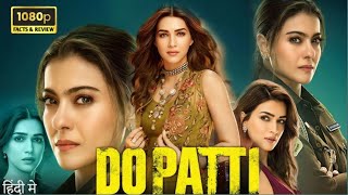 do patti REVIEW  Filmyfly [upl. by Nasya]