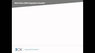 3CX Unites CRM and PBX with the CRM Integration Module [upl. by Castora]