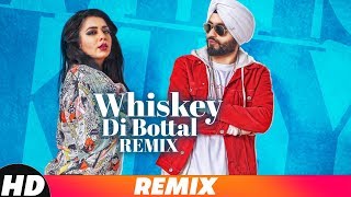 Whiskey Di Bottle Remix  DJ Harshal amp Sunix Thakor  Preet Hundal amp Jasmine Sandlas  Remix 2018 [upl. by Eigram537]