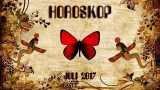 Horoskop für alle Sternzeichen Juli 2017  Zeit der Verwandlung இ [upl. by Elime473]