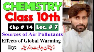 Effects of Global Warming  Chapter  14  Chemistry Class 10th  lec  7 [upl. by Regina]