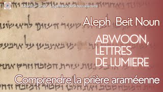 Apprendre laraméen avec Abwoon  La prière du notre Père [upl. by Ebonee]