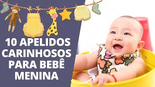 🟣TOP 10 APELIDOS CARINHOSOS PARA BEBÊ MENINA [upl. by Odama]