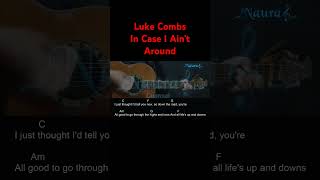 Luke Combs  In Case I Aint Around Guitar Chords Lyrics shorts [upl. by Norrv605]