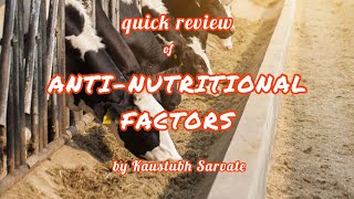 Antinutritional factors ANN quick review by Kaustubh Sarvate [upl. by Dlonra483]