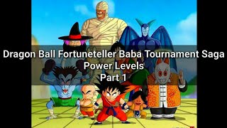 Dragon Ball Fortuneteller Baba Tournament Saga Power Levels Part 12 [upl. by Marb879]