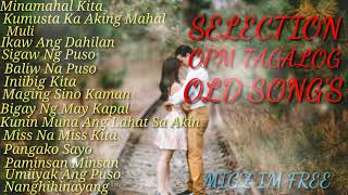 1 HRS SELECTION OPM TAGALOG OLD SONGS viral opmlovesong lovesong [upl. by Rachele599]