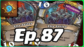 Breaking Hearthstone With The Jailer  Hearthstone Battlgrounds  Ep 87 iOS Android [upl. by Johen]