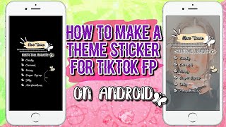 HOW TO CREATE THEME STICKER FOR YOUR TIKTOK FANPAGE  HOW TO MAKE A THEME STICKER ON ANDROID [upl. by Lesiram]