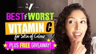 Dr V  Vanita Rattan Best and Worst Vitamin C for Skin of Colour  Brown Black skin [upl. by Asylem]