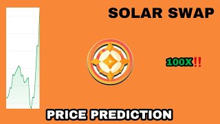 SOLAR SWAP TOKEN TO THE MOON❗ SOLAR SWAP SOLAR PRICE PREDICTION 100X GAINS POTENTIAL❗ GOOD PROJECT [upl. by Llerrehs]