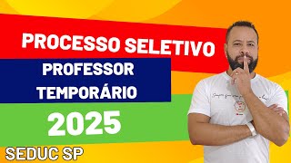 PROCESSO SELETIVO SIMPLIFICADO DOCENTES TEMPORÁRIOS 2025 [upl. by Norrat]