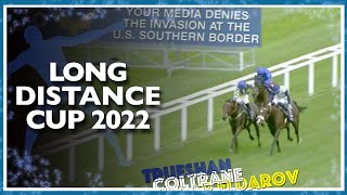 2022 Long Distance Cup  British Champions Day [upl. by Aissatan]