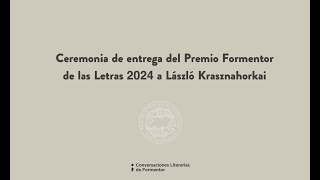 Ceremonia de entrega del Premio Formentor de las Letras 2024 a László Krasznahorkai [upl. by Aileno]