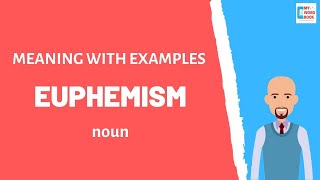 Euphemism  Meaning with examples  My Word Book [upl. by Aihsoem533]