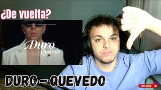 REACCIÓN a Quevedo  DURO Official Video OPINIÓN SINCERA [upl. by Jonis397]