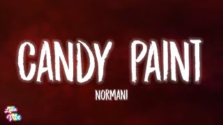 Normani  Candy Paint Lyrics  quotHandle me sweet just like candyquot [upl. by Celene]